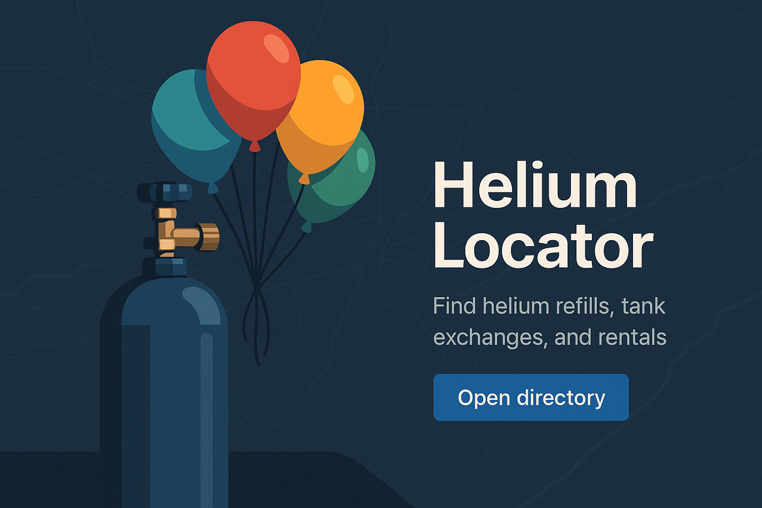 Stylized helium tank and balloon cluster next to a mock helium locator screen with map and filters.